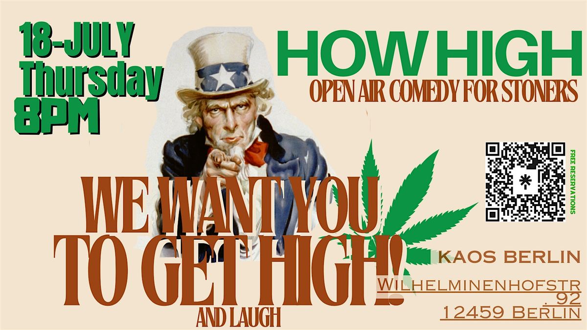 How HIGH?! OPEN AIR COMEDY for Stoners @KAOS