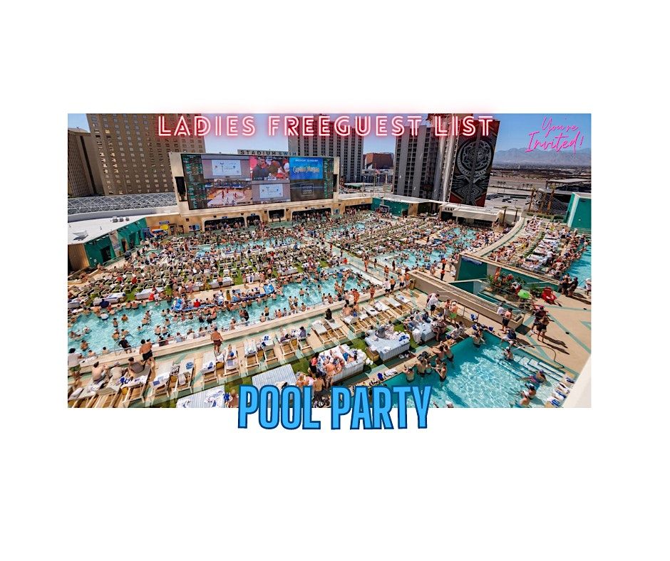 The only Pool Party Down Town Fremont St Old Vegas (Ladies Free)