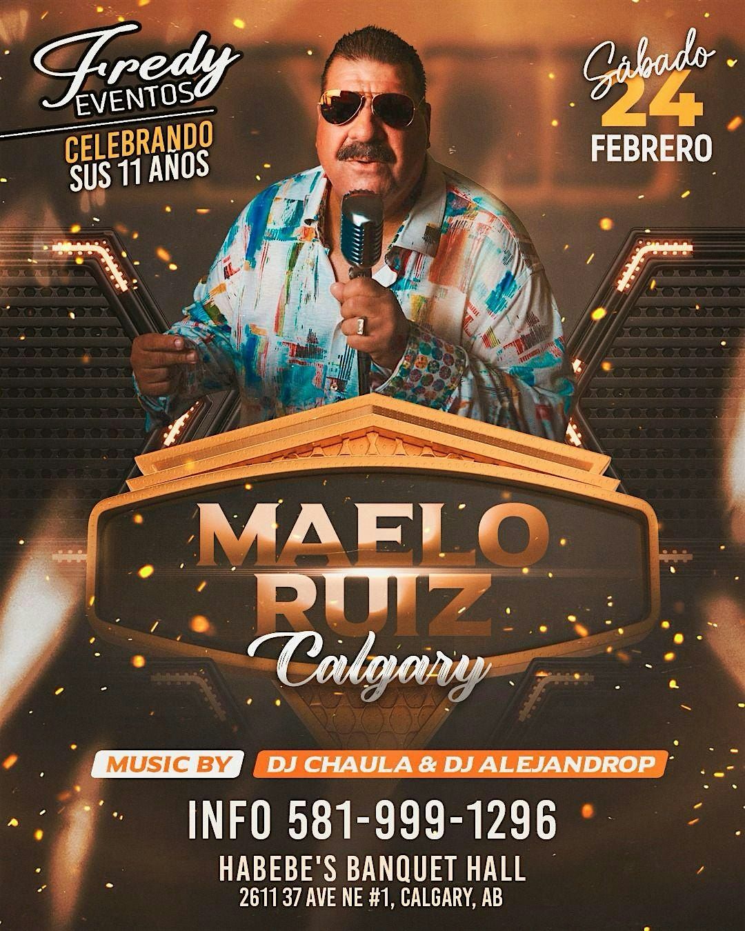 MAELO RUIZ LIVE IN  CALGARY