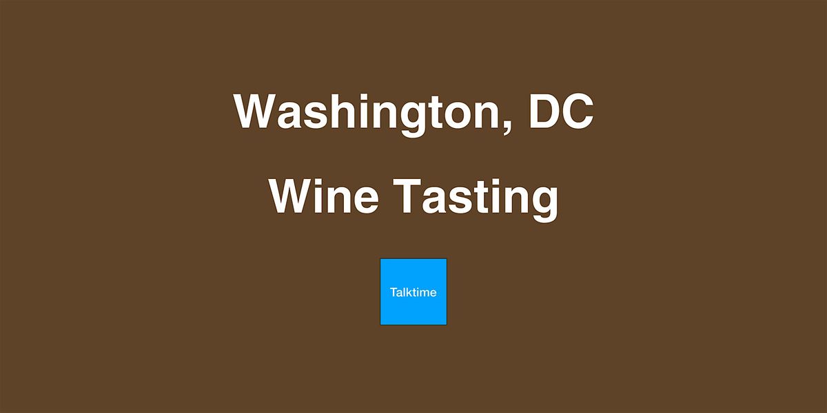 Wine Tasting - Washington