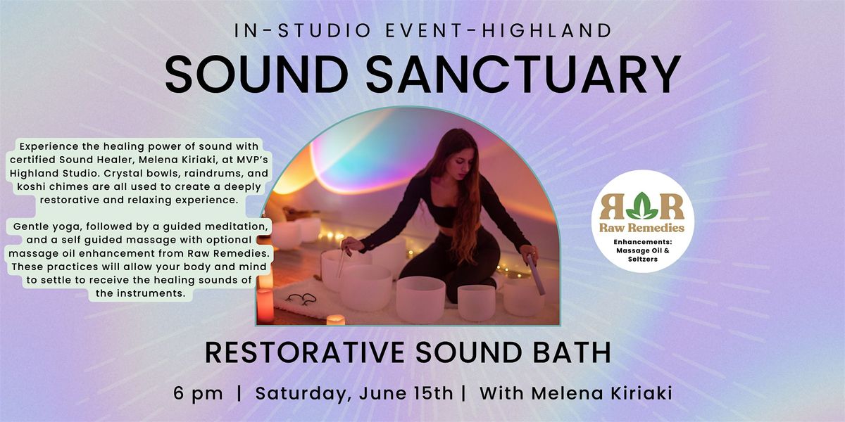 Sound Sanctuary: Infused Restorative Sound Bath  at MVP Highland Studio