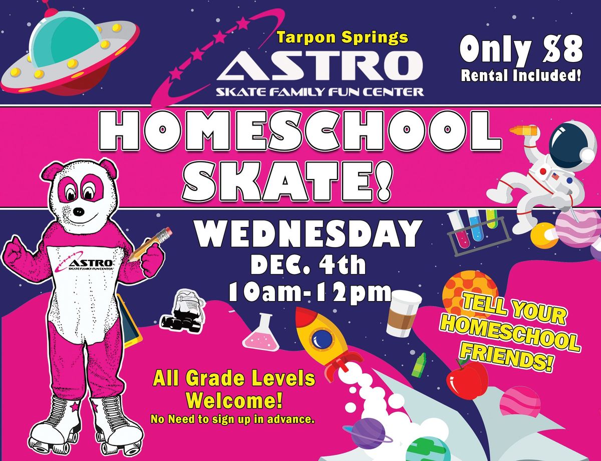 Astro Homeschool Skate!