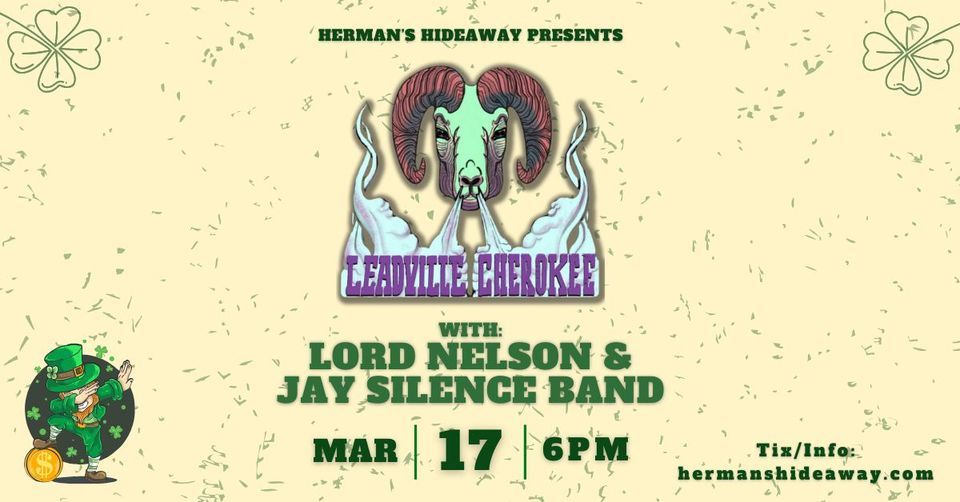 K4CO Presents: St Patrick's Day w\/ Leadville Cherokee, Lord Nelson, & Jay Silence Band