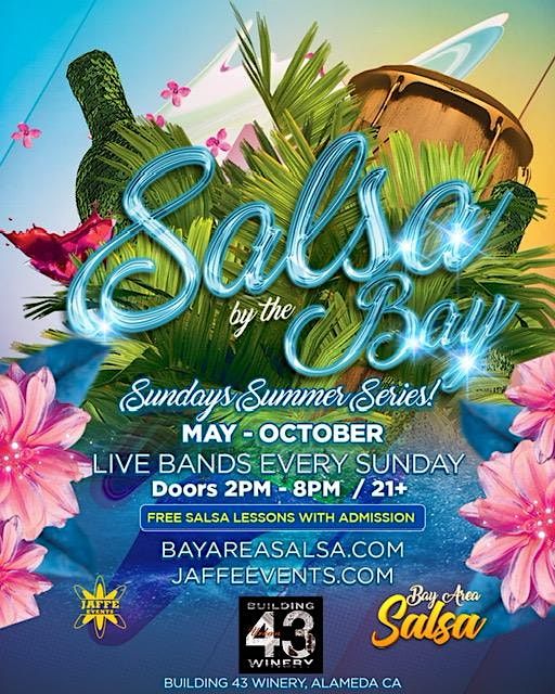 Salsa by the Bay  Sundays Summer Concert Series ft. Local Bands