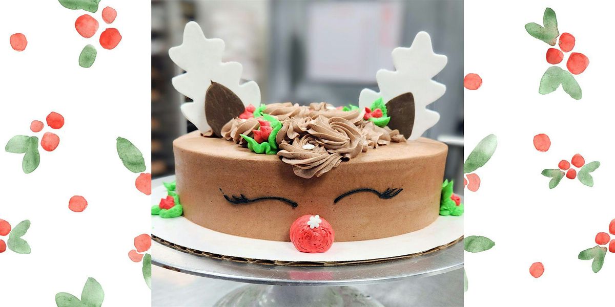 Reindeer Cake Class - Fayetteville