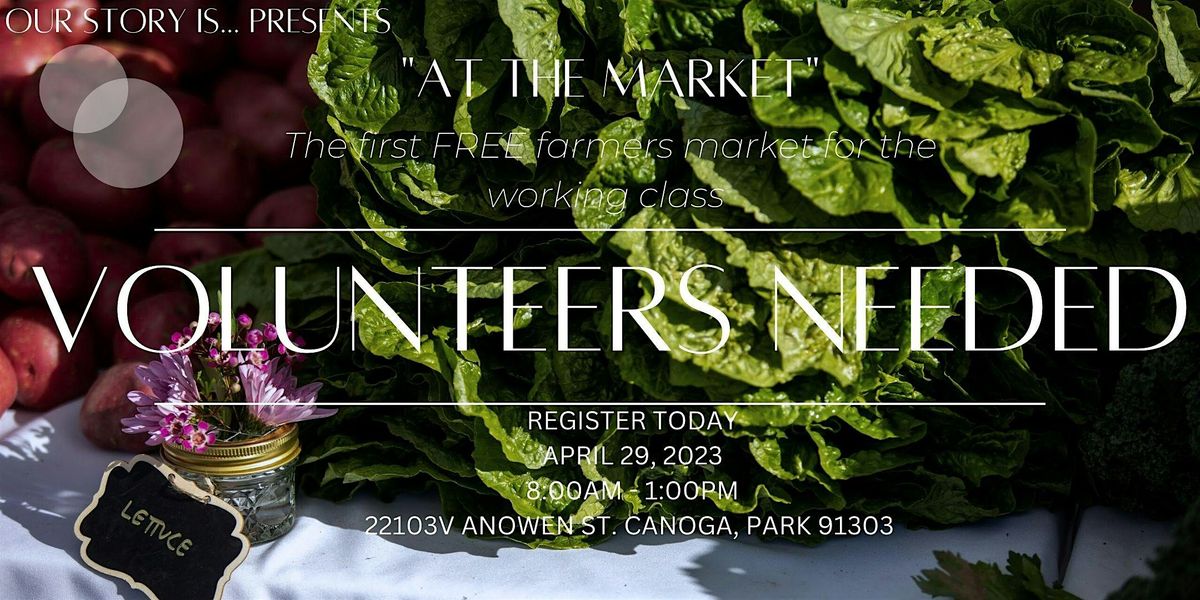 Free Farmers Market Volunteers Needed