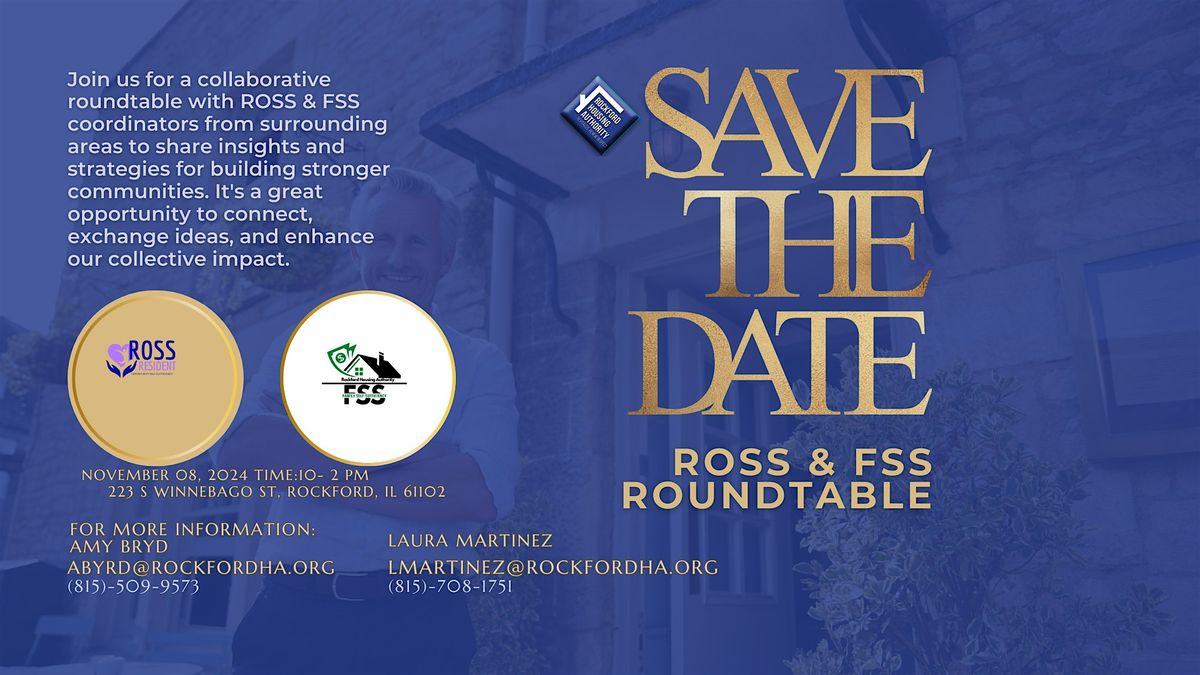 ROSS & FSS Roundtable