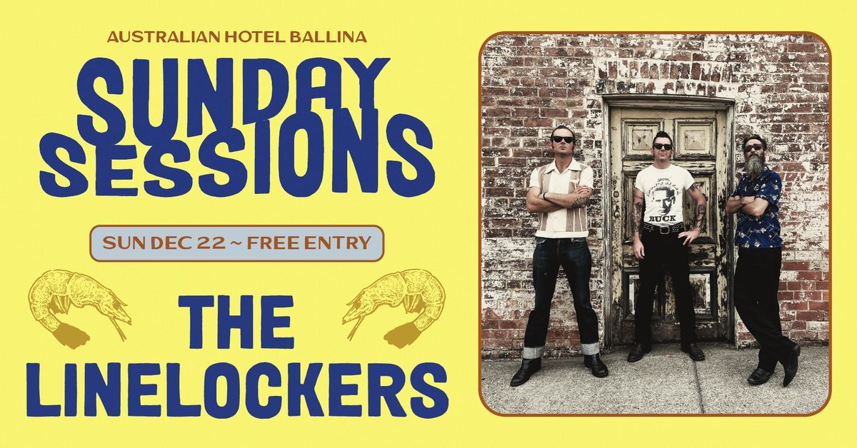 Sunday Sessions with The Linelockers | Australian Hotel Ballina