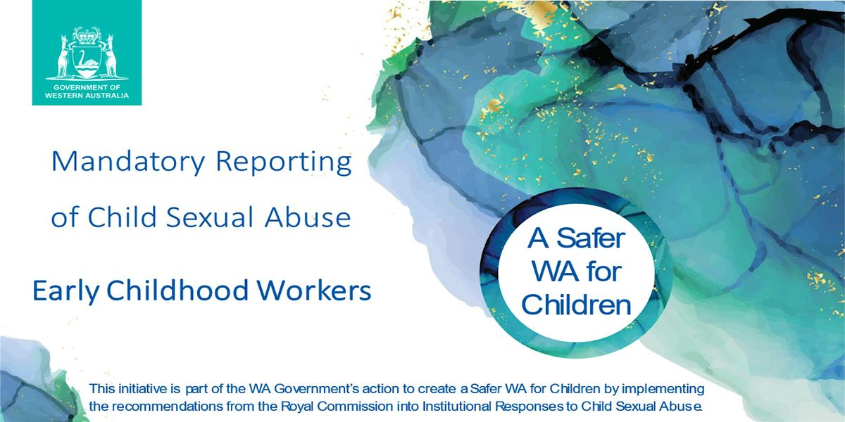 Mandatory Reporting of Child Sexual Abuse - Early Childhood Workers