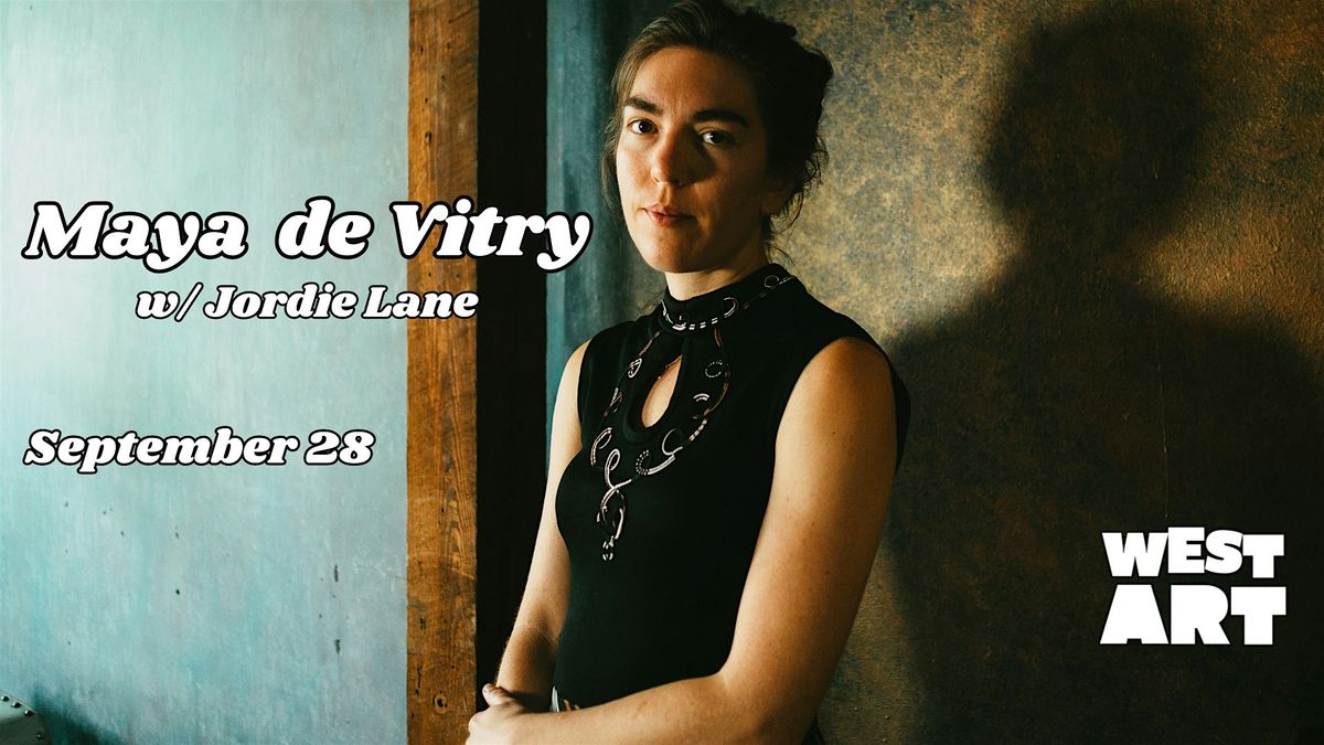 Maya de Vitry album release show w\/ special guest Jordie Lane!