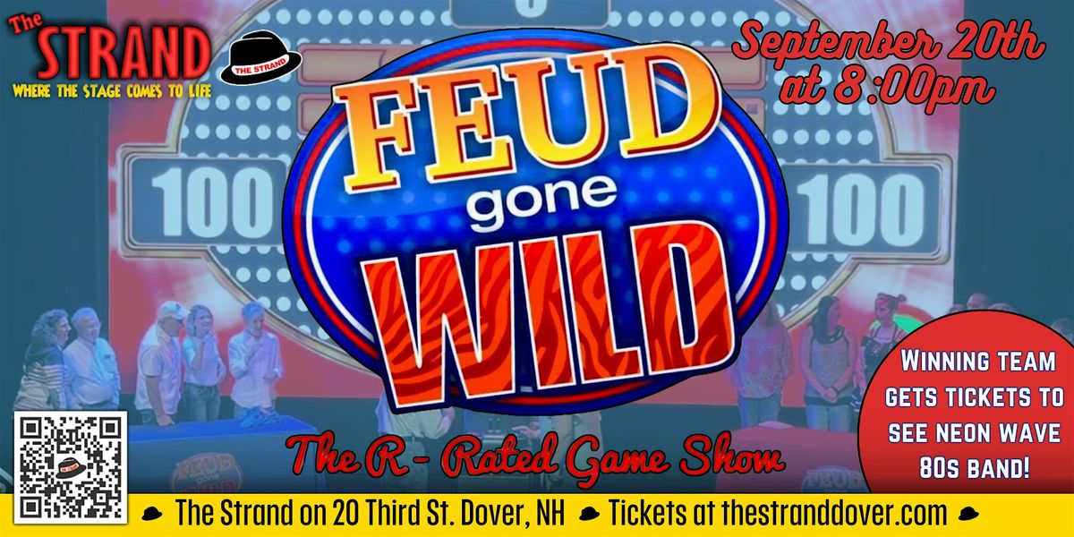 Feud Gone Wild: The R-Rated Game Show at the Strand