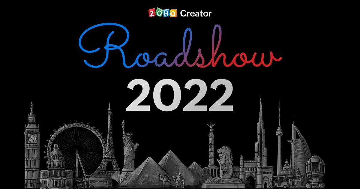 Zoho Creator Roadshow 2022