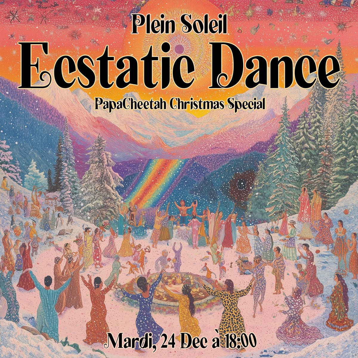 Ecstatic Dance \u221e Christmas Special \u221e PapaCheetah