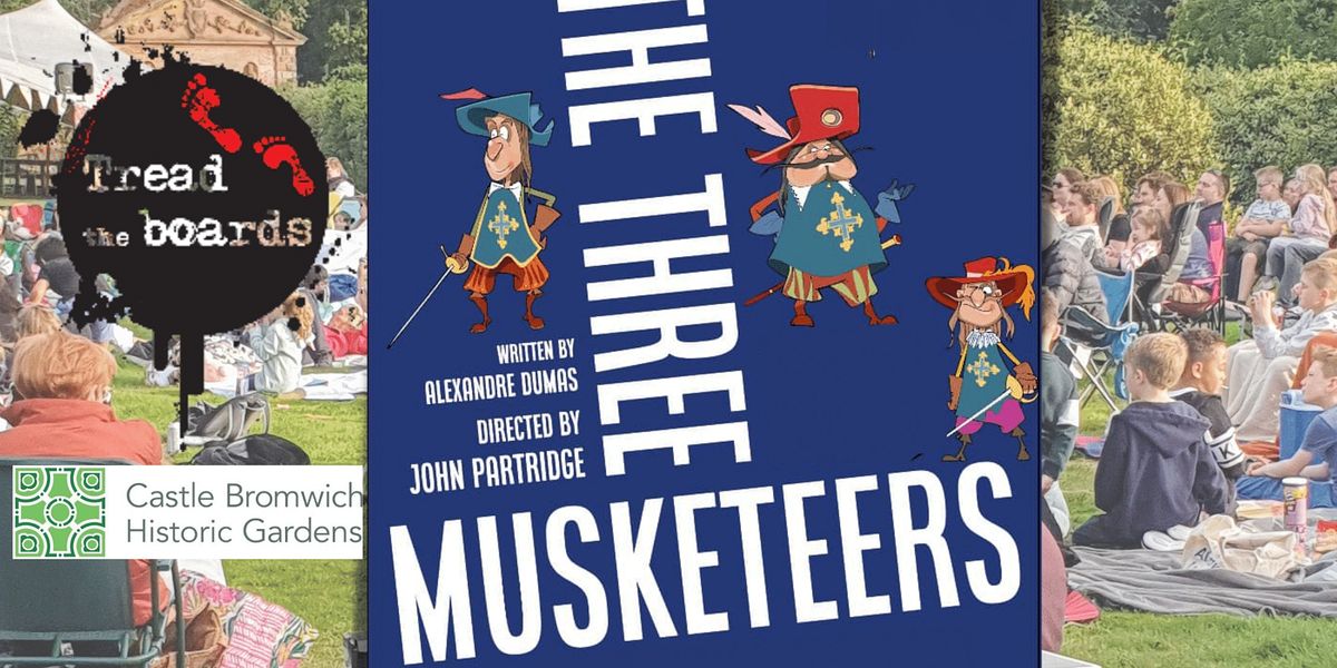 The Three Musketeers -  Open air theatre from Tread the boards