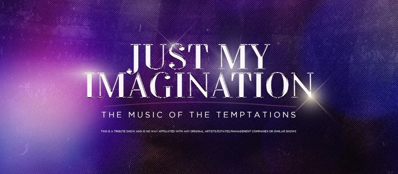 King's Theatre presents Just My Imagination