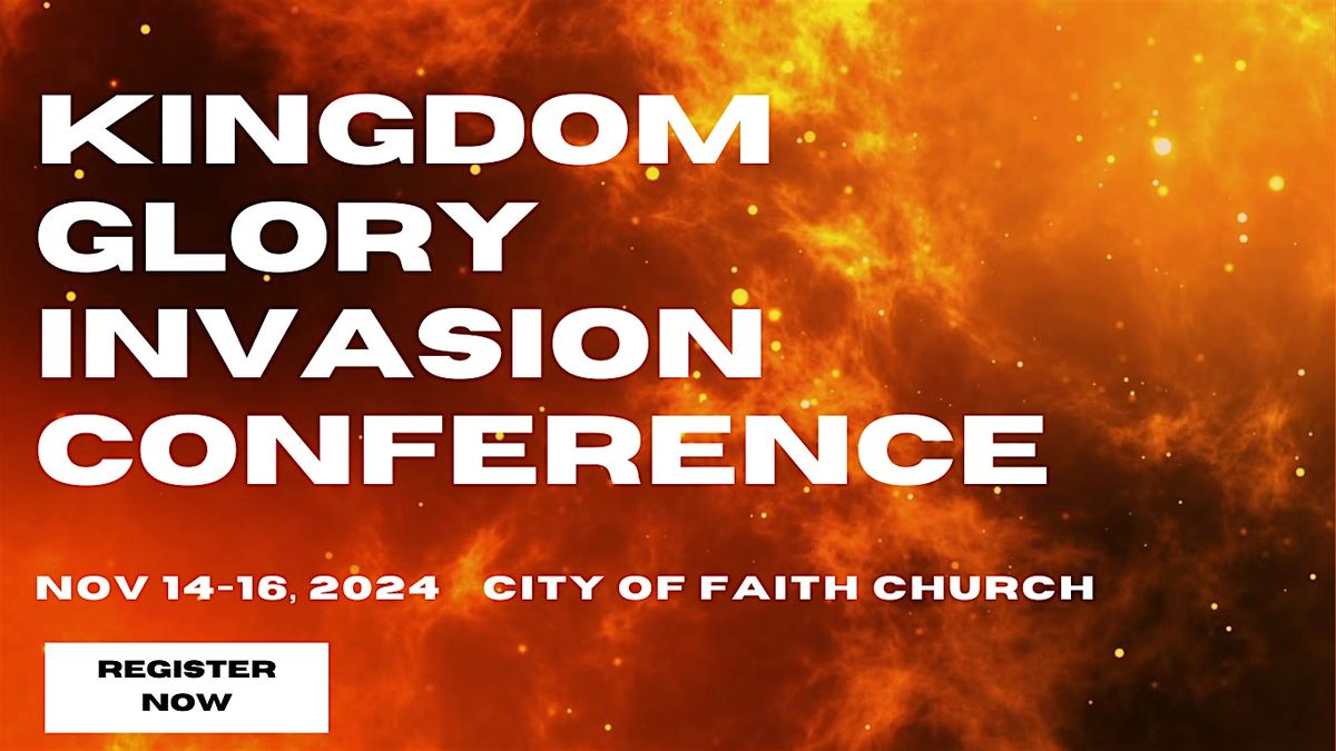 Kingdom Glory Invasion with Bishop Craig Cobb, Dr. Cindy Trimm and more