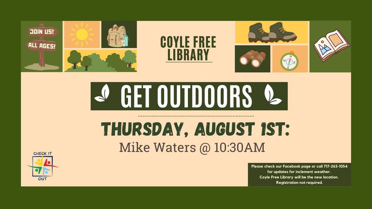 Coyle: Get Outdoors - Mike Waters