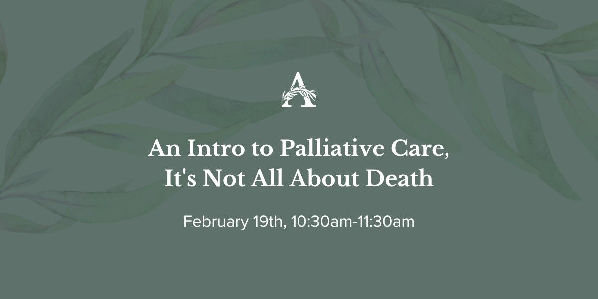 Education Session: Palliative Care, It's Not All About Death