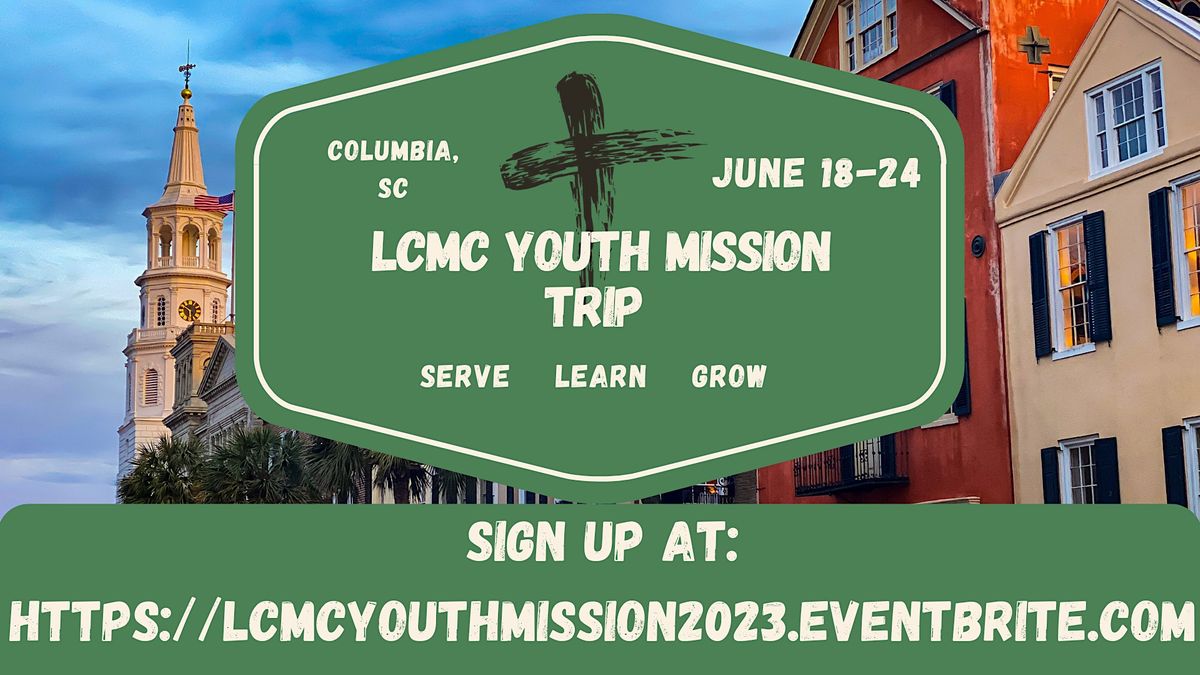 2023 LCMC Youth Mission Trip