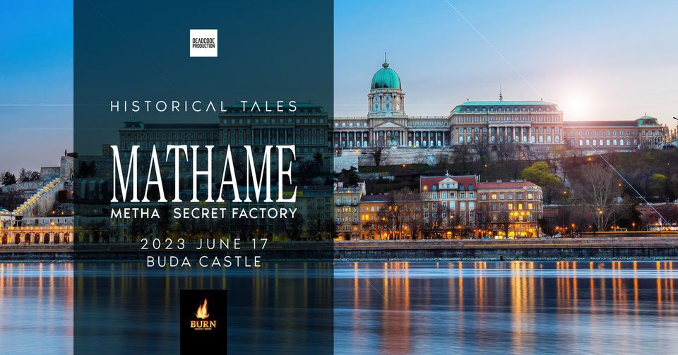 Historical Tales with MATHAME - Buda Castle - 17. June 2023