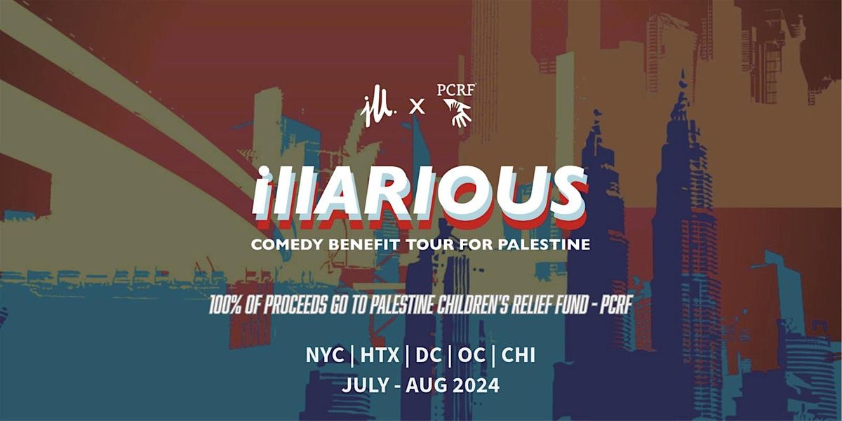 ill x PCRF Comedy Benefit Tour for Palestine - HTX