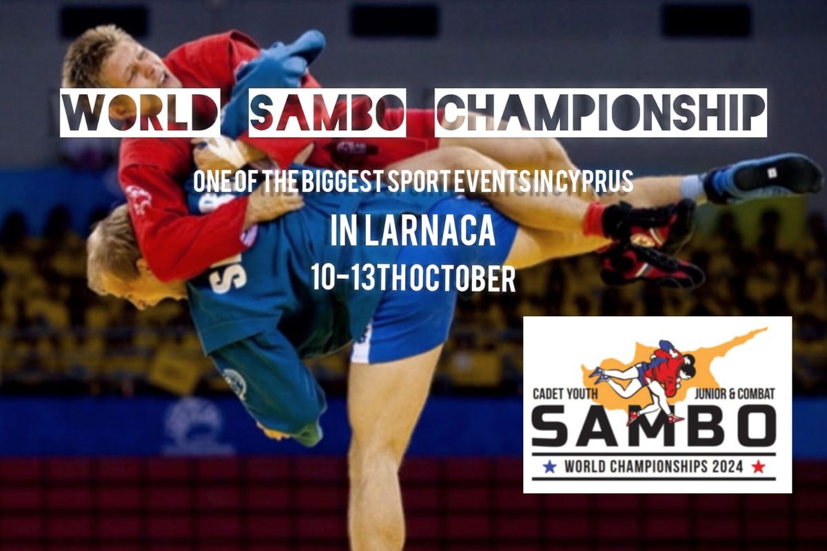 WORLD SAMBO CHAMPIONSHIP: Cadets, Youth,Juniors Combat Sambo