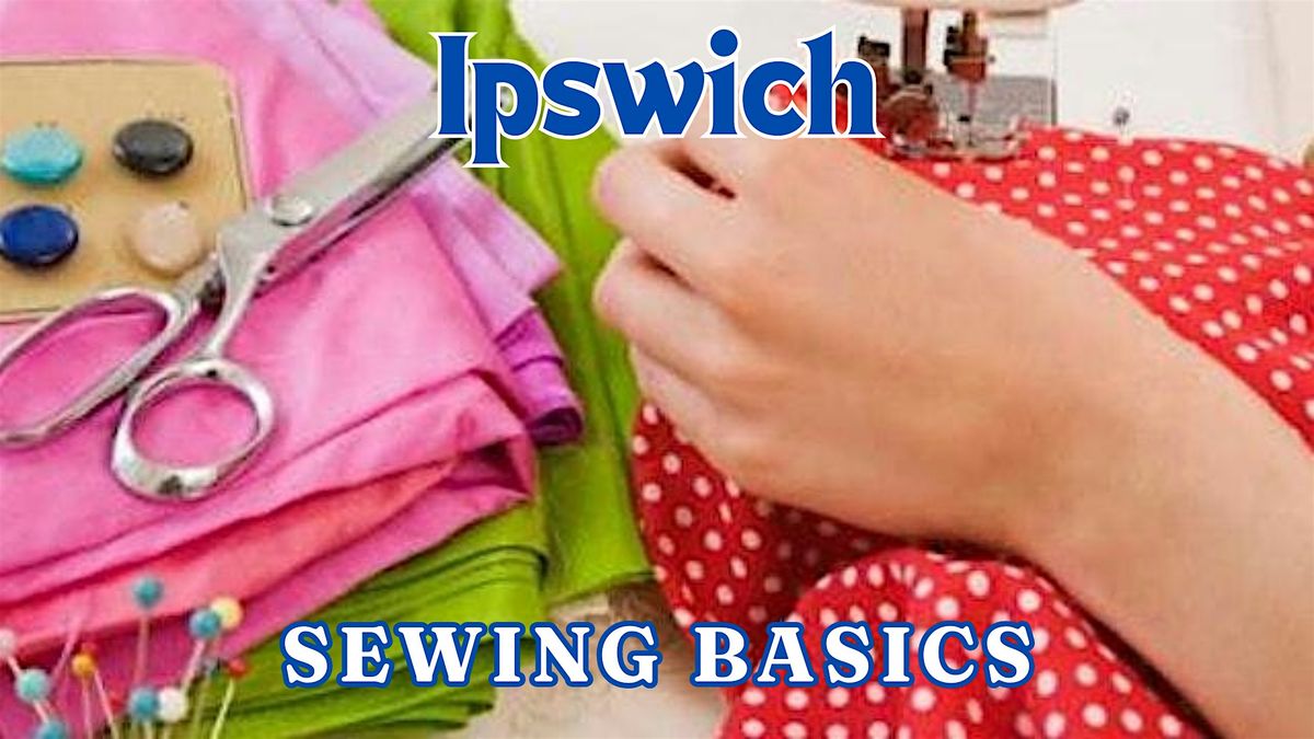Sewing Basics - IPS