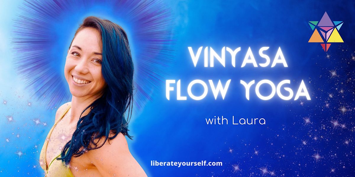 Vinyasa Flow Yoga with Laura
