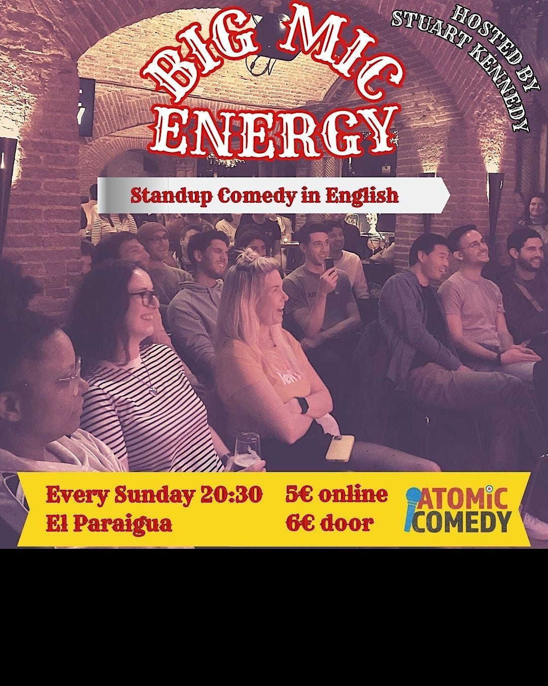 Big MIC Energy - Standup Comedy in English