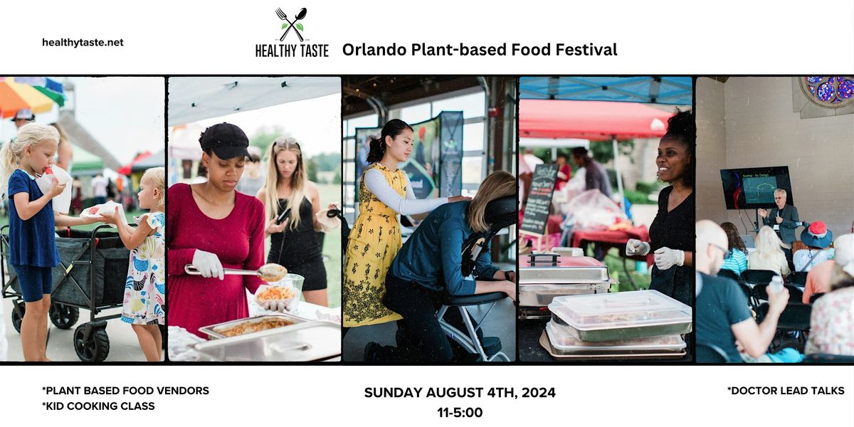 Healthy Taste Orlando- Plant Based Food Festival