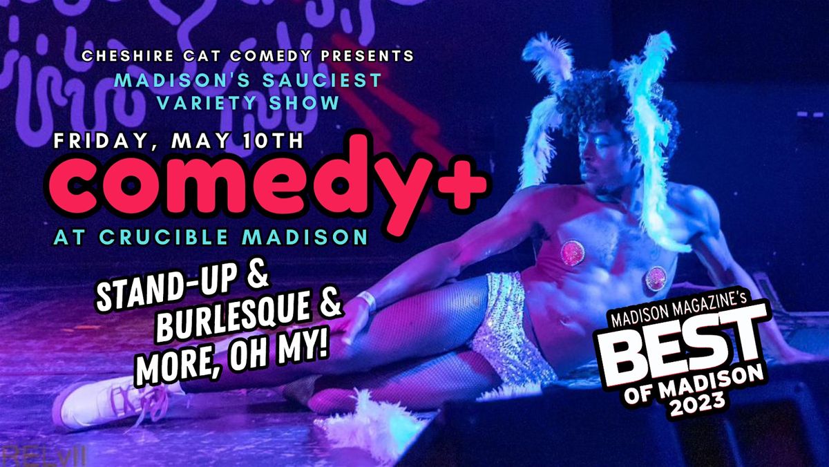 COMEDY PLUS: Stand-Up, Burlesque, and More!