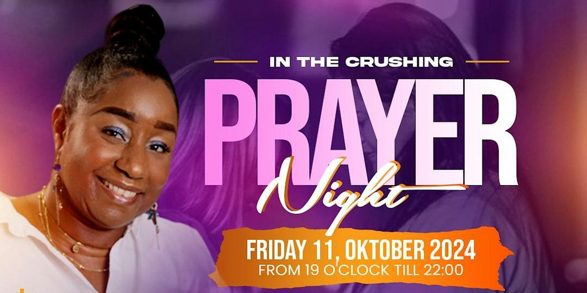 In the Crushing Prayer  Night