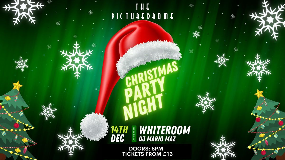 The Picturedrome Christmas Party (14th)