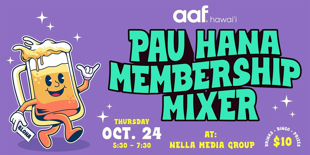 Pau Hana Membership Mixer