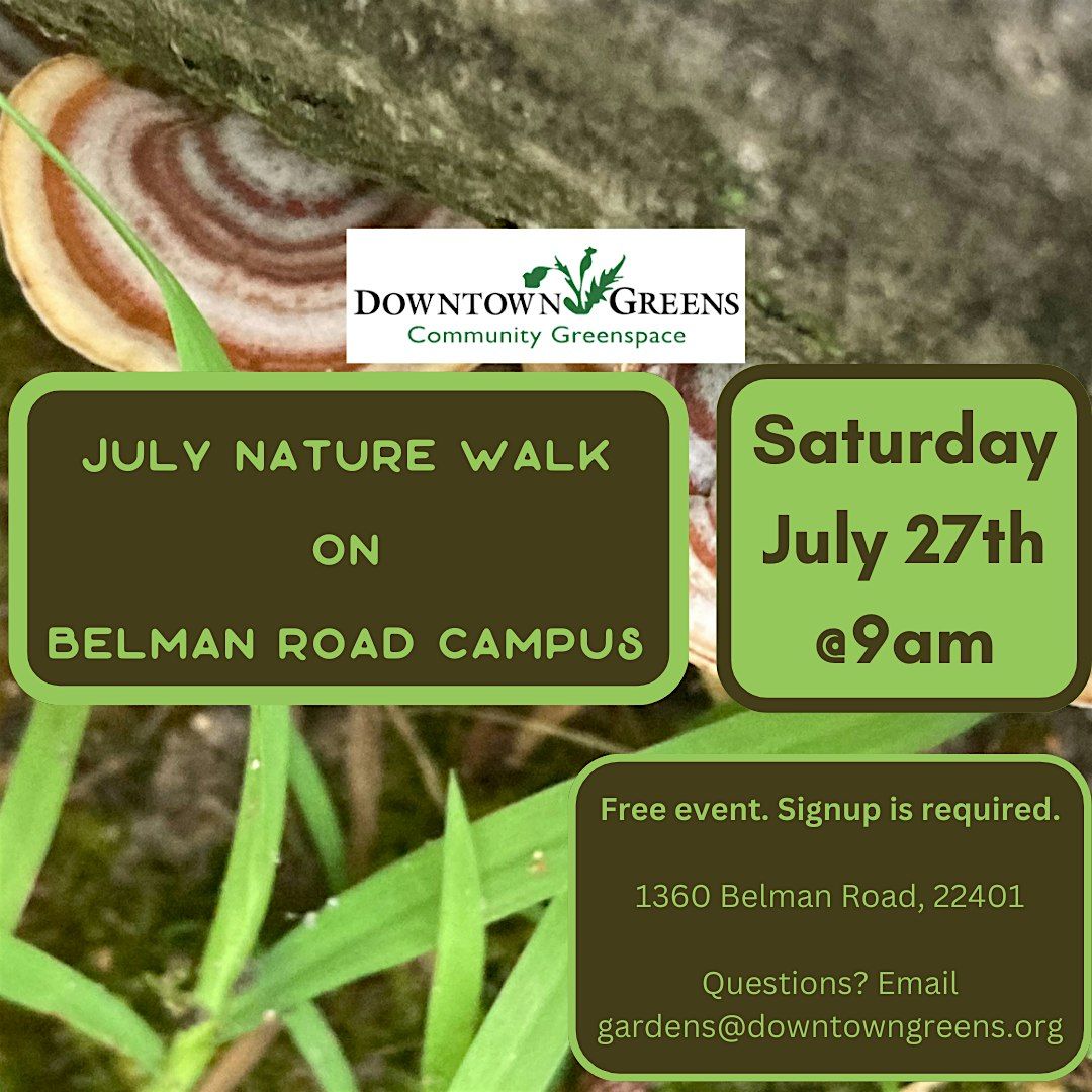 July Nature Walk on the Belman Road Campus