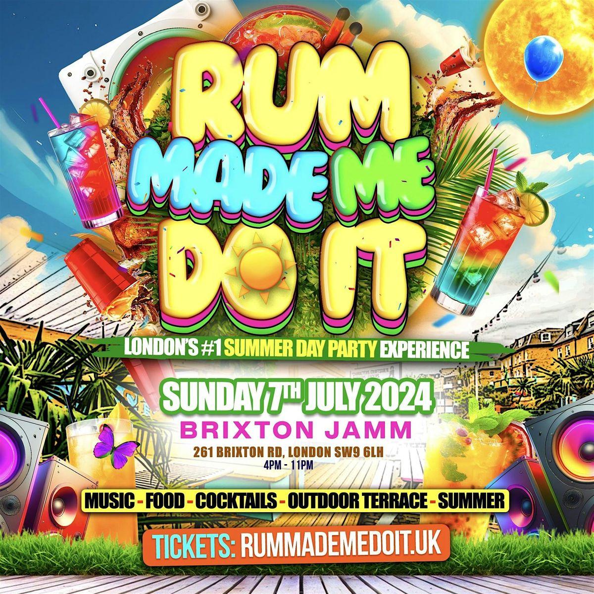 RUM MADE ME DO IT - London's Biggest Summer Day Party