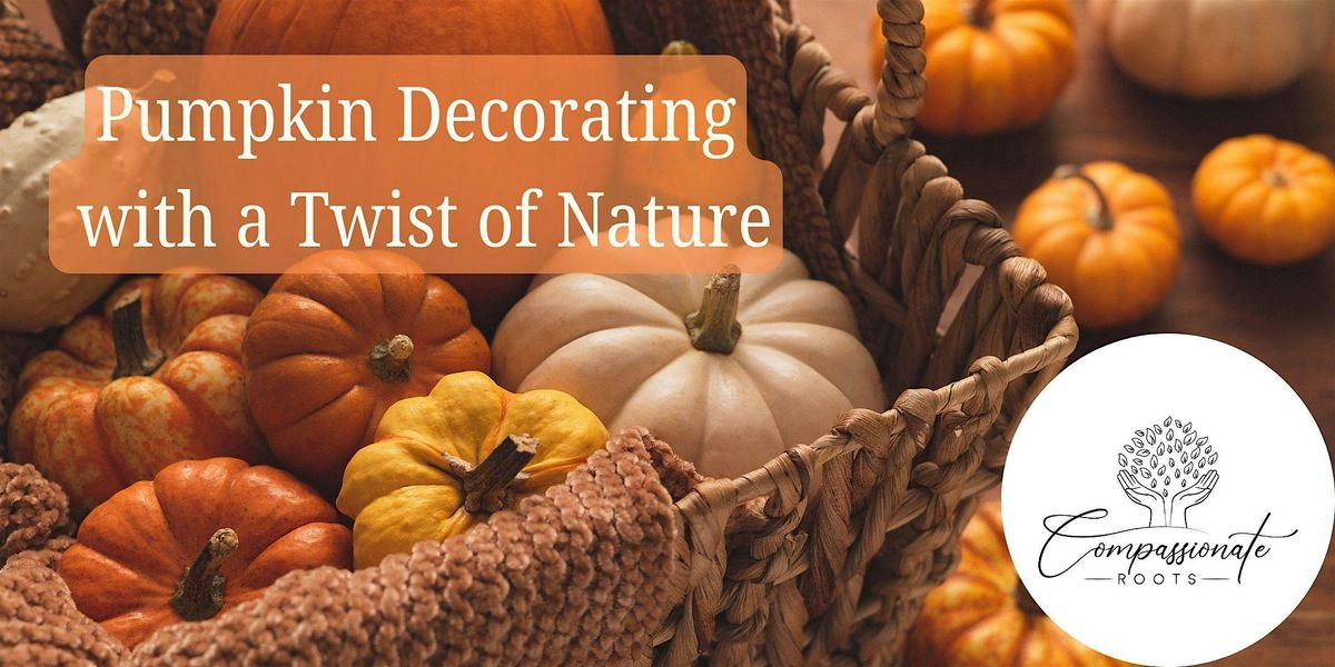 Pumpkin Decorating- Nature Theme