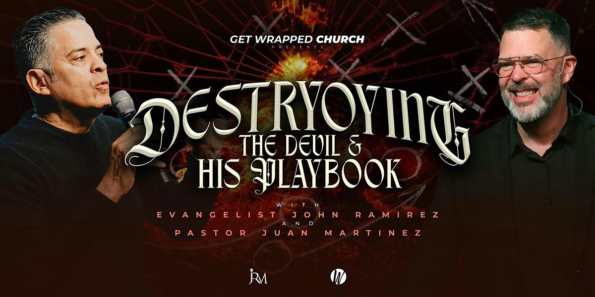 John Ramirez Conference: Destroying the Devil and His Playbook 2025