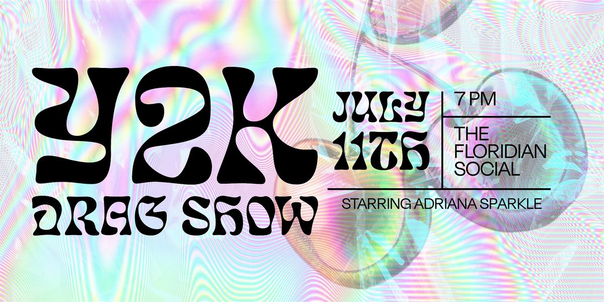 Y2K Fabulous Drag Show Starring Adriana Sparkle | 21+