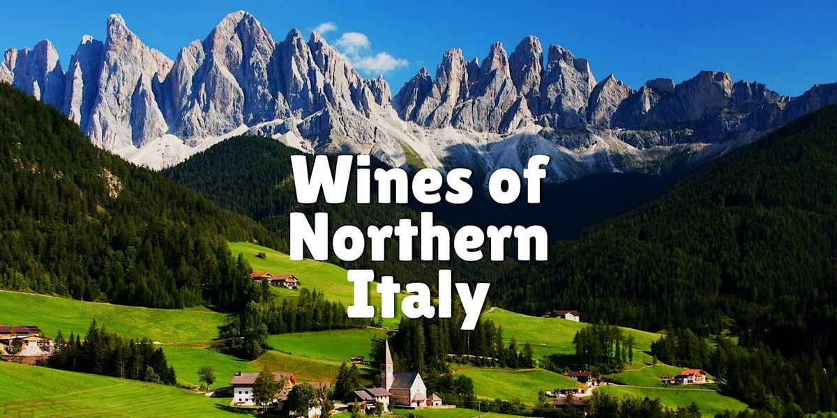 NORTH STARS: Wines Of Northern Italy @ Sorriso in Brookline Village