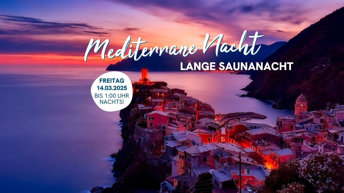 Lange Saunanacht "Mediterrane Nacht"