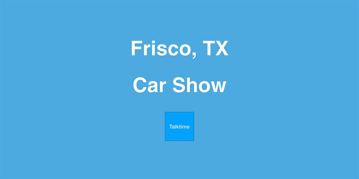 Car Show - Frisco