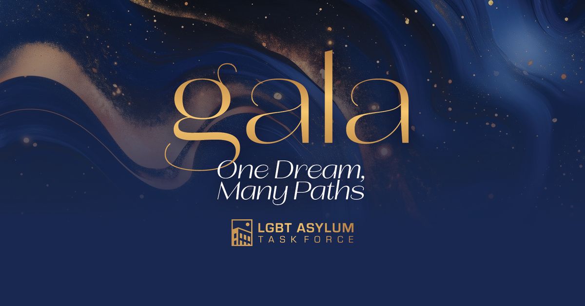 LGBT Asylum Task Force Gala 2024: One Dream, Many Paths