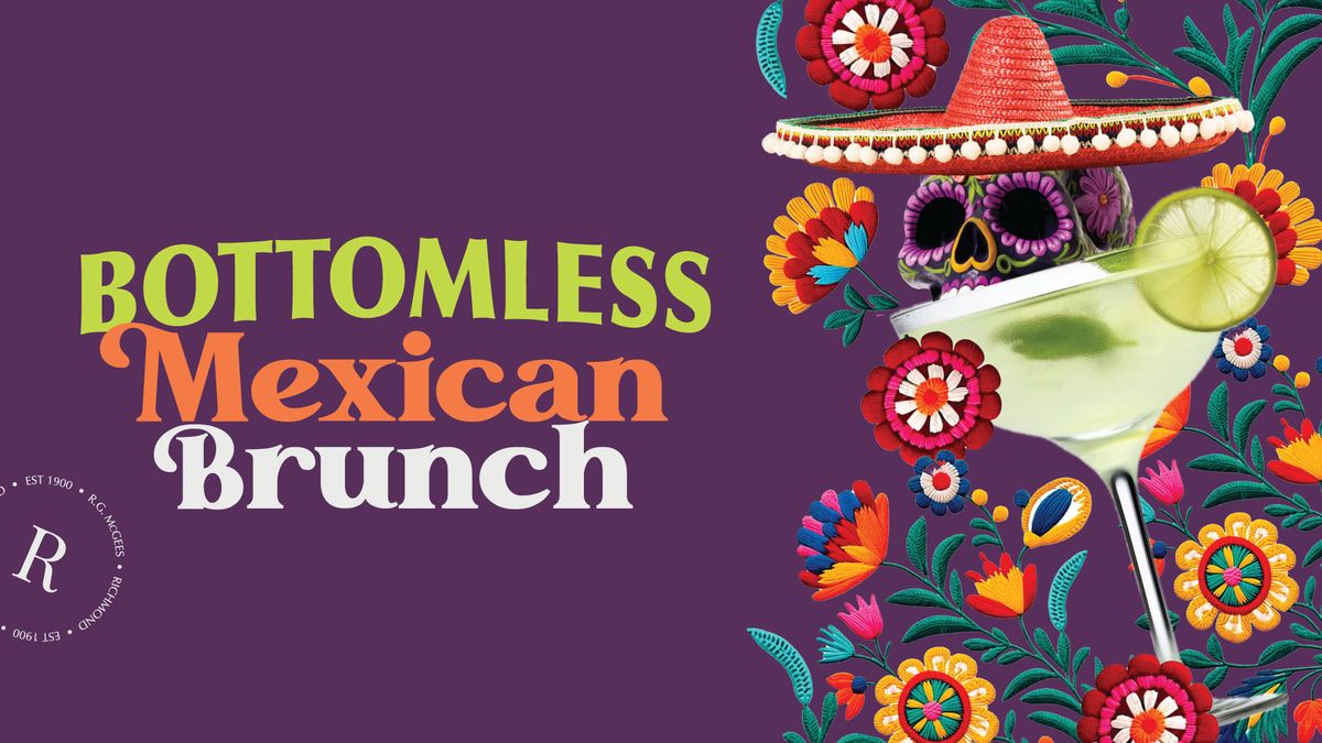 **FULLY BOOKED** B BOTTOMLESS MEXICAN BRUNCH \ud83c\udf79\ud83c\udf3a\ud83c\udf2e 