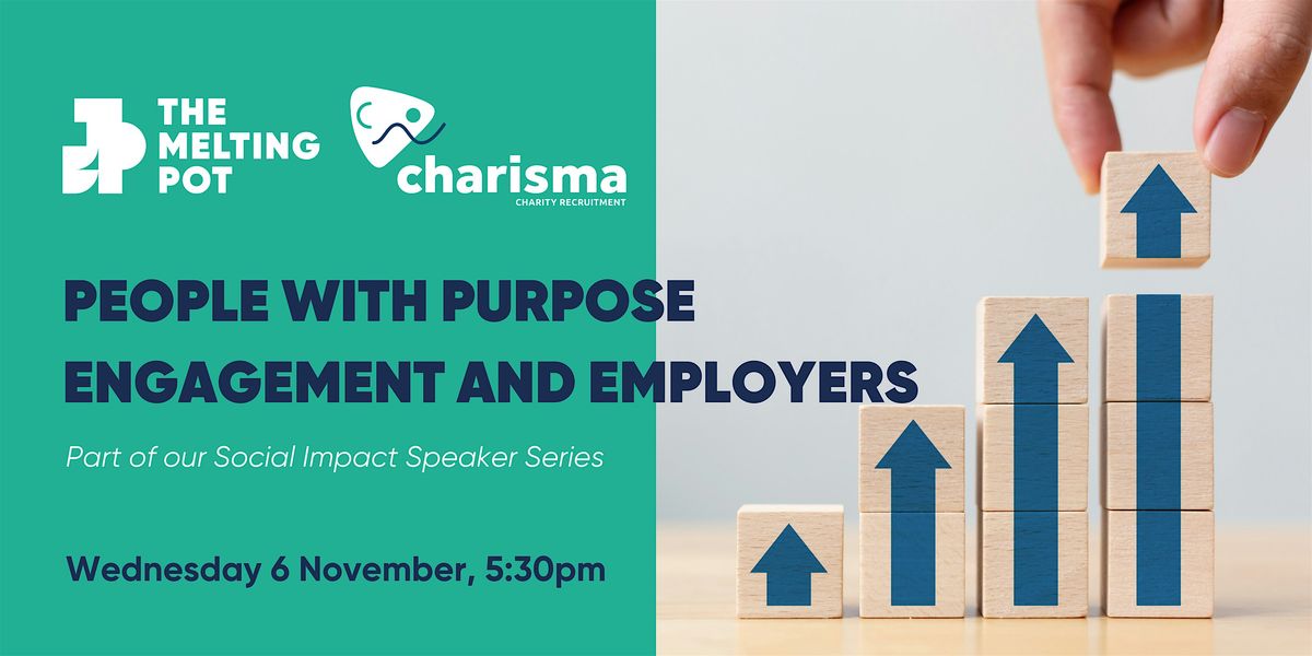 People with Purpose: Engagement and Employers