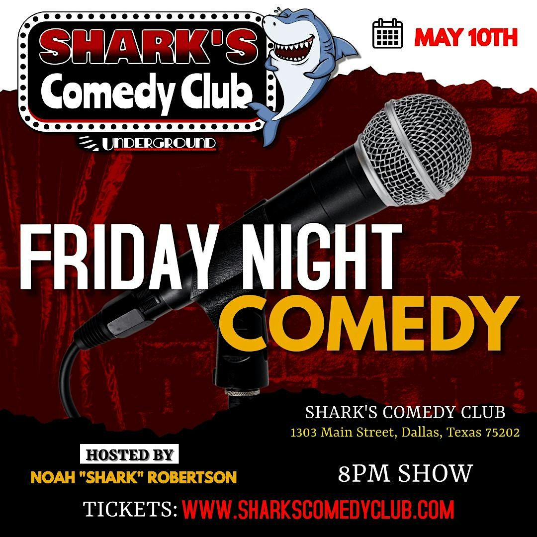 SHARK'S COMEDY CLUB  | FRIDAY NIGHT COMEDY SHOW
