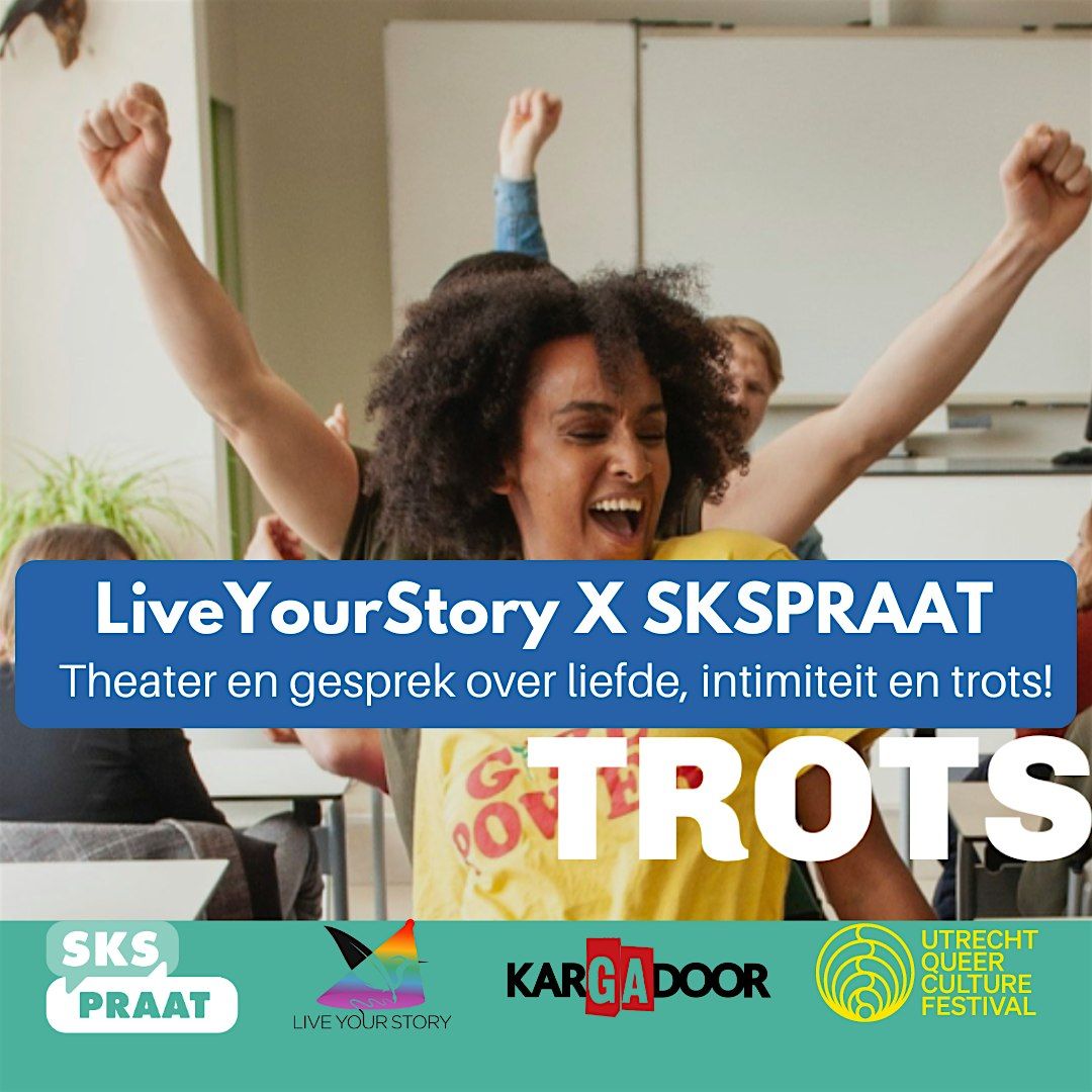 SKSPRAAT x LiveYourStory UtrechtQueerCultureFestival