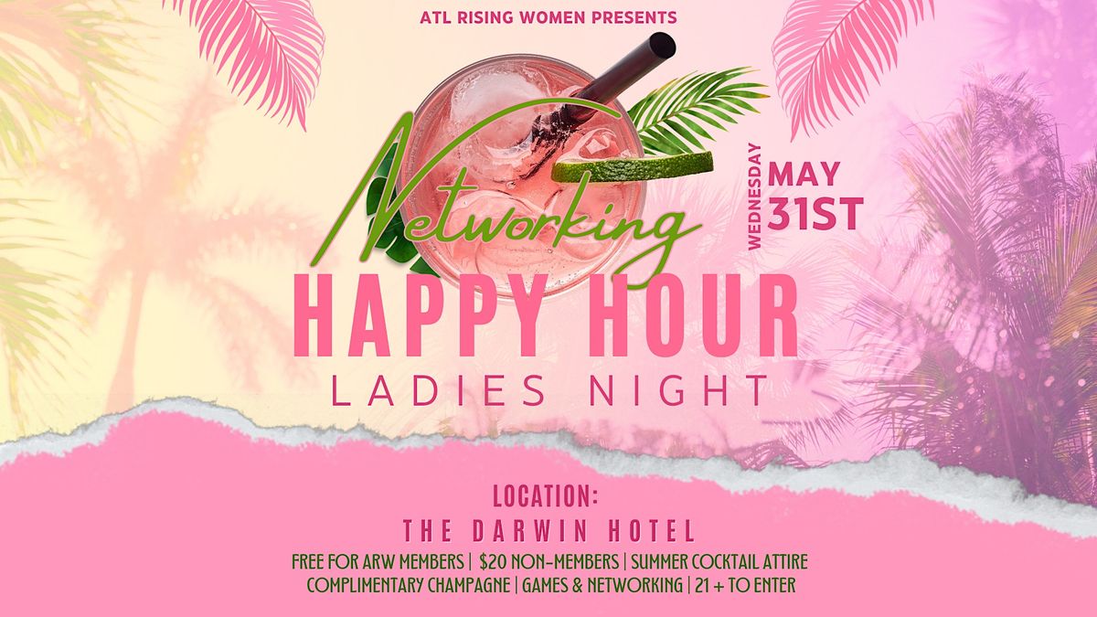 The Networking Happy Hour Ladies Night