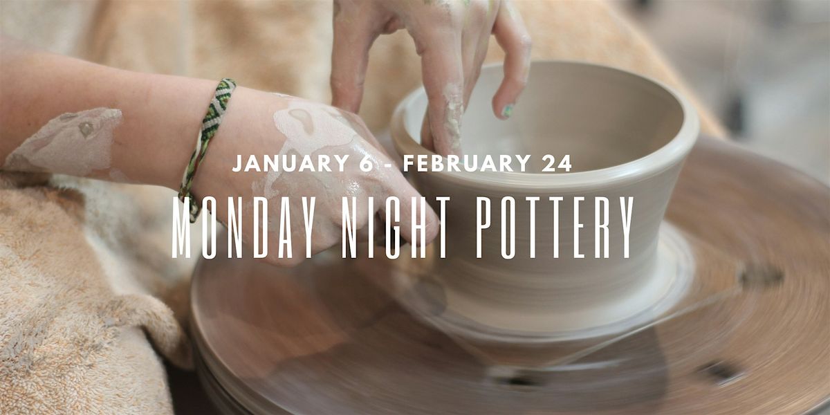 Monday Night Pottery