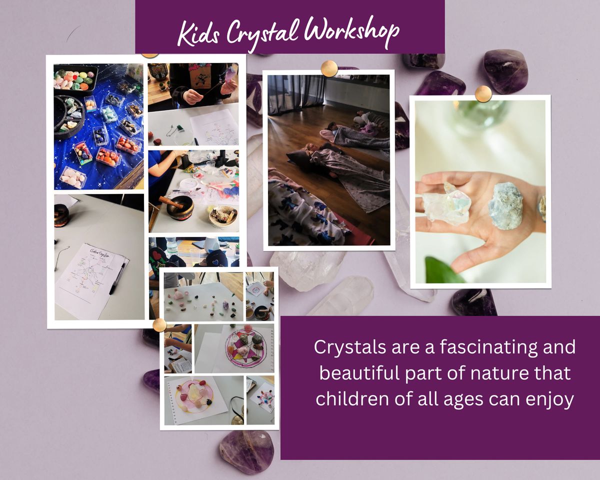 Kids Crystal Workshop 